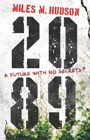 Bild des Verkufers fr 2089: A future with no secrets? zum Verkauf von moluna
