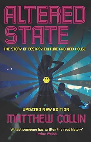 Bild des Verkufers fr Altered State: The Story of Ecstasy Culture and Acid House zum Verkauf von moluna
