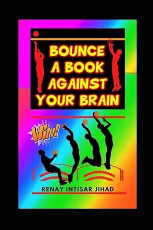 Bild des Verkufers fr Bounce a Book Against Your Brain zum Verkauf von moluna