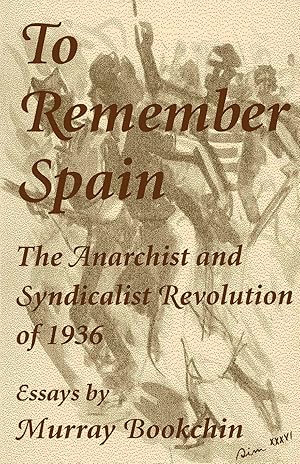 Bild des Verkufers fr To Remember Spain: The Anarchist and Syndicalist Revolution of 1936 zum Verkauf von moluna