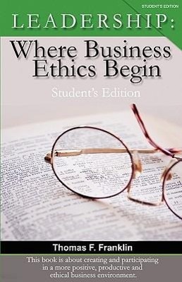 Seller image for Leadership: Where Business Ethics Begin - Student\ s Edition for sale by moluna