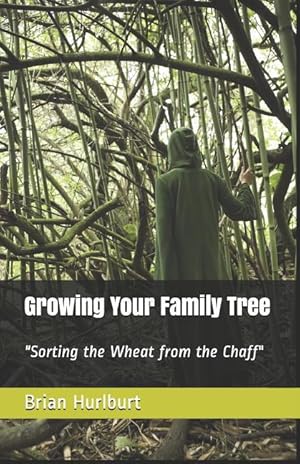 Immagine del venditore per Growing Your Family Tree: Sorting the Wheat from the Chaff venduto da moluna