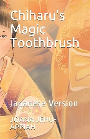 Imagen del vendedor de Chiharu\ s Magic Toothbrush: Japanese Version a la venta por moluna