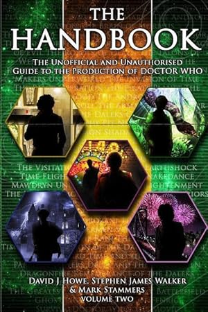 Bild des Verkufers fr The Handbook Vol 2: The Unofficial and Unauthorised Guide to the Production of Doctor Who zum Verkauf von moluna