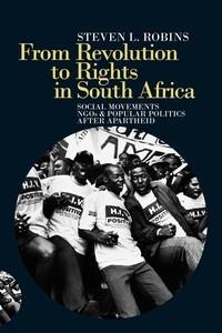Bild des Verkufers fr From Revolution to Rights in South Africa: Social Movements, Ngos and Popular Politics After Apartheid zum Verkauf von moluna