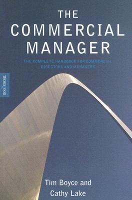 Bild des Verkufers fr The Commercial Manager: The Complete Handbook for Commercial Directors and Managers zum Verkauf von moluna