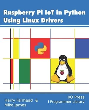 Bild des Verkufers fr Raspberry Pi IoT In Python Using Linux Drivers zum Verkauf von moluna