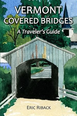 Bild des Verkufers fr Lancaster County Covered Bridges: A Traveler\ s Guide zum Verkauf von moluna
