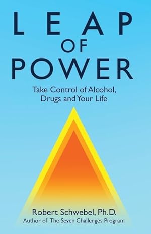Immagine del venditore per Leap of Power: Take Control of Alcohol, Drugs and Your Life venduto da moluna