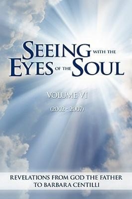 Immagine del venditore per Seeing with the Eyes of the Soul: Volume 6 venduto da moluna