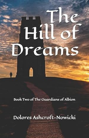 Bild des Verkufers fr The Hill of Dreams: Book Two of The Guardians of Albion zum Verkauf von moluna