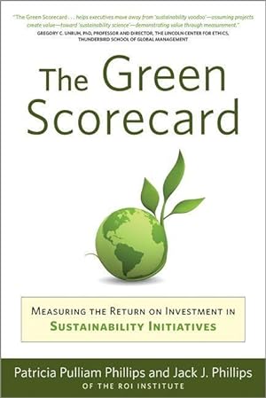 Bild des Verkufers fr Green Scorecard: Measuring the Return on Investment in Sustainability Initiatives zum Verkauf von moluna