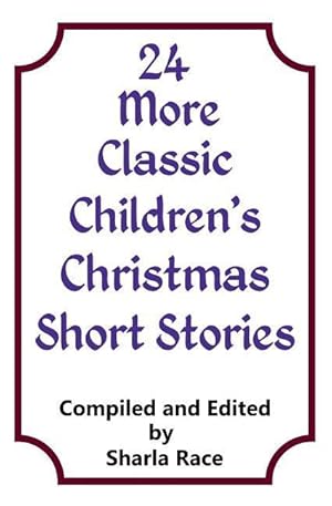 Bild des Verkufers fr 24 More Classic Children\ s Christmas Short Stories zum Verkauf von moluna