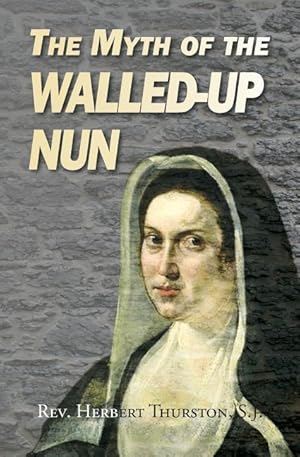 Bild des Verkufers fr The Myth of the Walled-up Nun zum Verkauf von moluna