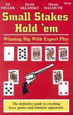 Bild des Verkufers fr Small Stakes Hold \ em: Winning Big with Expert Play zum Verkauf von moluna