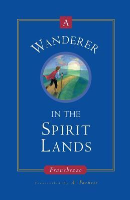 Seller image for A Wanderer in the Spirit Lands for sale by moluna