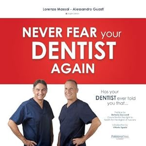 Immagine del venditore per Has Your Dentist Ever Told You That .: Never Fear Your Dentist Again venduto da moluna