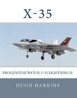 Seller image for X-35: Progenitor to the F-35 Lightning II for sale by moluna
