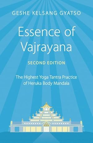 Bild des Verkufers fr Essence of Vajrayana: The Highest Yoga Tantra Practice of Heruka Body Mandala zum Verkauf von moluna