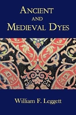 Seller image for Ancient and Medieval Dyes for sale by moluna