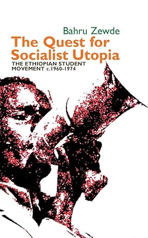 Immagine del venditore per The Quest for Socialist Utopia: The Ethiopian Student Movement, C. 1960-1974 venduto da moluna