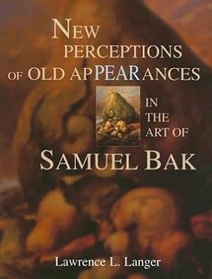 Bild des Verkufers fr New Perceptions of Old Appearances in the Art of Samuel Bak zum Verkauf von moluna