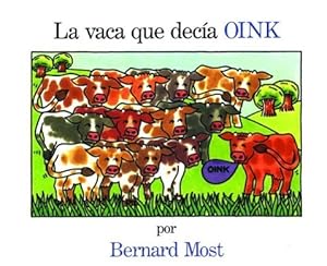 Bild des Verkufers fr La Vaca Que Decia Oink = The Cow That Went Oink zum Verkauf von moluna