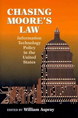 Bild des Verkufers fr Chasing Moore\ s Law: Information Technology Policy in the United States zum Verkauf von moluna