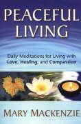 Bild des Verkufers fr Peaceful Living: Daily Meditations for Living with Love, Healing, and Compassion zum Verkauf von moluna