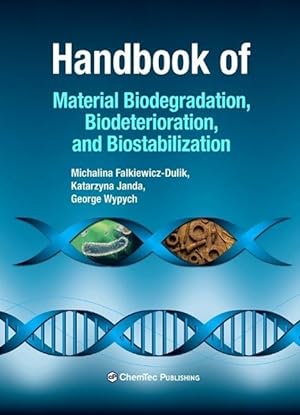 Bild des Verkufers fr Handbook of Material Biodegradation, Biodeterioration, and Biostablization zum Verkauf von moluna
