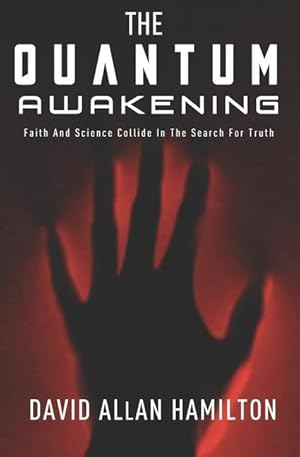 Bild des Verkufers fr The Quantum Awakening: Faith and Science Collide in the Search For Truth zum Verkauf von moluna