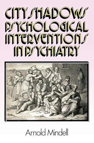 Seller image for City Shadows: Psychological Interventions in Psychiatry for sale by moluna