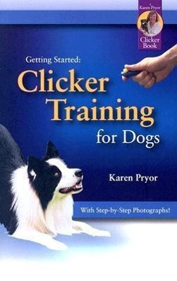 Bild des Verkufers fr Clicker Training for Dogs zum Verkauf von moluna