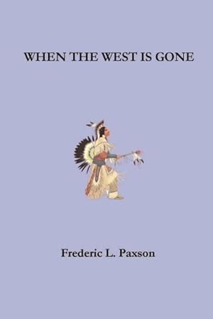 Seller image for When the West is Gone for sale by moluna