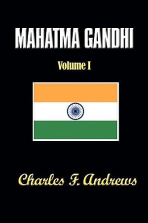 Seller image for Mahatma Gandhi\ s Ideas, Volume 1: Including Selections from His Writings for sale by moluna