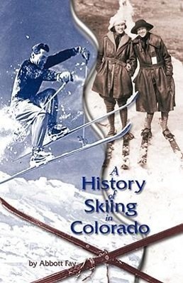 Bild des Verkufers fr A History of Skiing in Colorado zum Verkauf von moluna