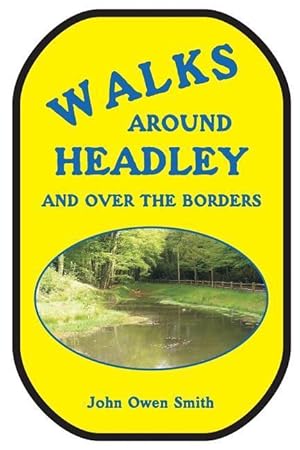 Bild des Verkufers fr Walks around Headley: and over the borders zum Verkauf von moluna