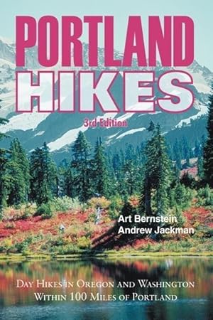 Imagen del vendedor de Portland Hikes: Day Hikes in Oregon and Washington Within 100 Miles of Portland a la venta por moluna