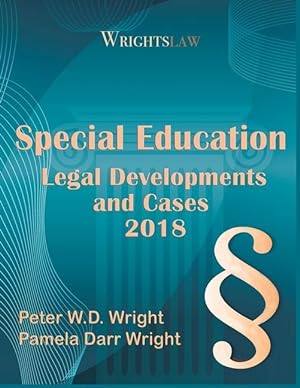 Bild des Verkufers fr Wrightslaw: Special Education Legal Developments and Cases 2018 zum Verkauf von moluna