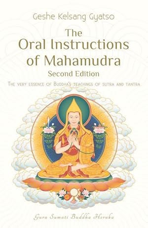 Bild des Verkufers fr The Oral Instructions of Mahamudra: The Very Essence of Buddha\ s Teachings of Sutra and Tantra zum Verkauf von moluna