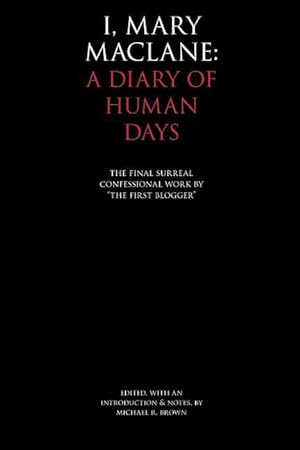 Bild des Verkufers fr I, Mary MacLane: A Diary of Human Days zum Verkauf von moluna