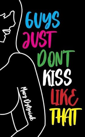 Bild des Verkufers fr Guys Just Don\ t Kiss Like That zum Verkauf von moluna
