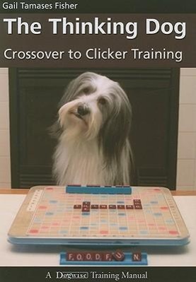 Bild des Verkufers fr The Thinking Dog: Crossover to Clicker Training zum Verkauf von moluna