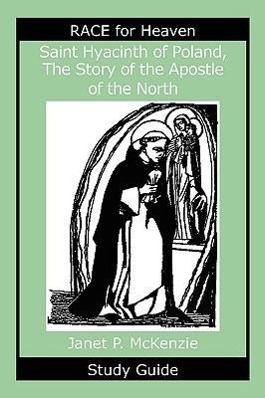 Bild des Verkufers fr Saint Hyacinth of Poland, the Story of the Apostle of the North Study Guide zum Verkauf von moluna