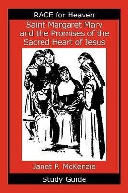 Bild des Verkufers fr Saint Margaret Mary and the Promises of the Sacred Heart of Jesus Study Guide zum Verkauf von moluna