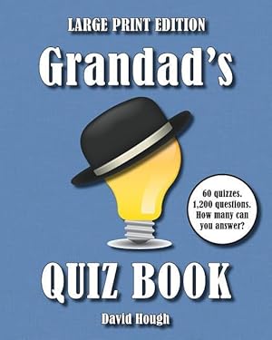 Bild des Verkufers fr Grandad\ s Quiz Book (LARGE PRINT EDITION): 60 quizzes. 1,200 questions. How many can you answer? zum Verkauf von moluna