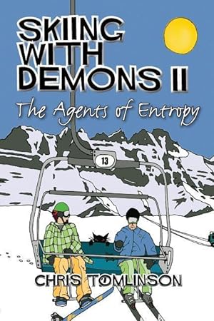 Bild des Verkufers fr Skiing With Demons 2: The Agents of Entropy zum Verkauf von moluna