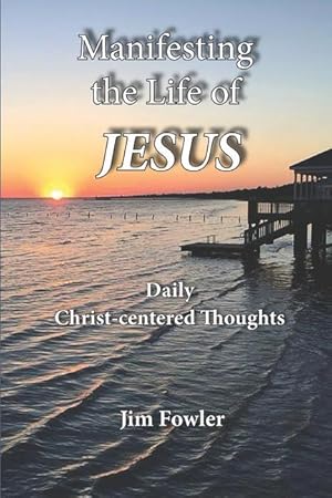 Bild des Verkufers fr Manifesting the Life of Jesus: Daily Readings on the Christ-Life zum Verkauf von moluna