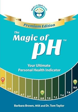 Immagine del venditore per The Magic of pH - PREMIUM EDITION: Your Ultimate Personal Health Indicator venduto da moluna