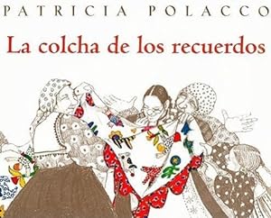Bild des Verkufers fr La Colcha de los Recuerdos = The Keeping Quilt zum Verkauf von moluna